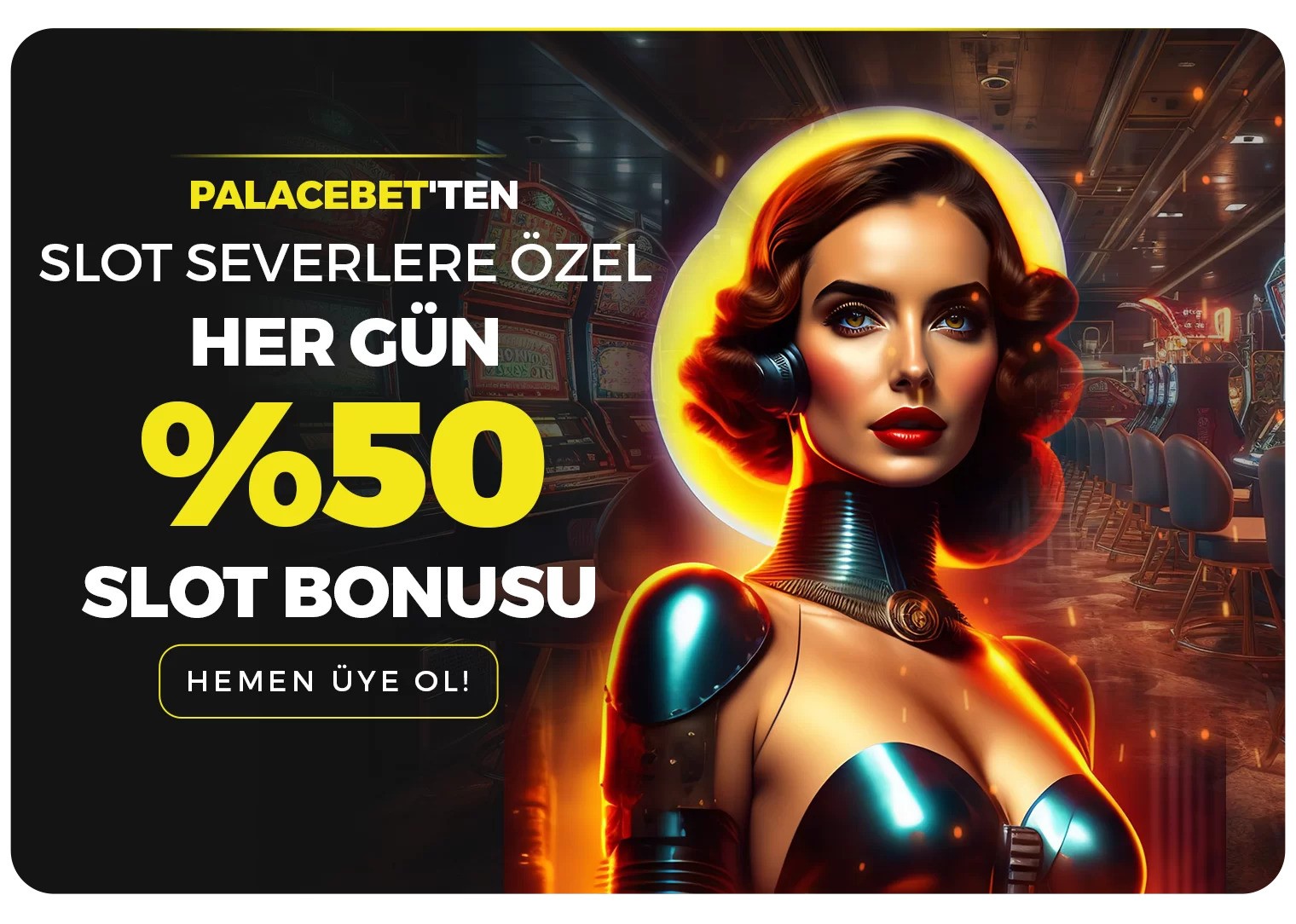 Palacebet %50 Slot yatrm bonusu